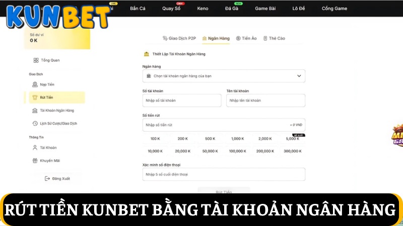Rút tiền Kunbet bằng tài khoản ngân hàng