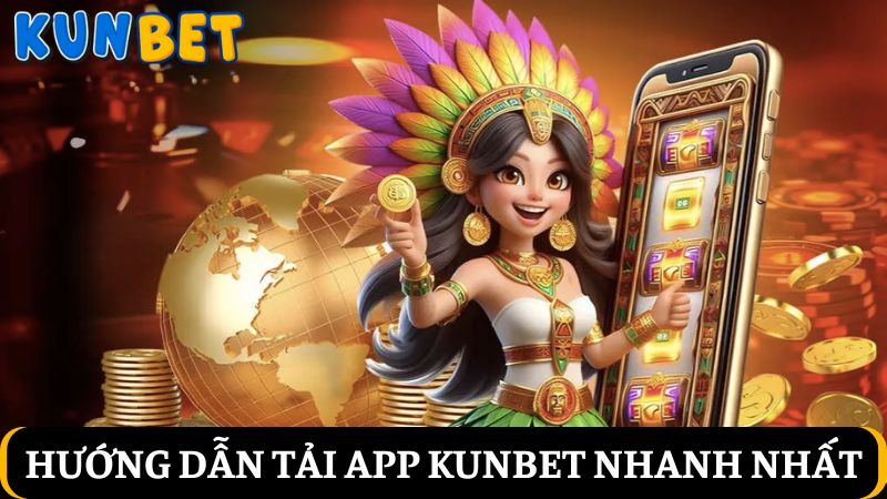tải app KUNBET